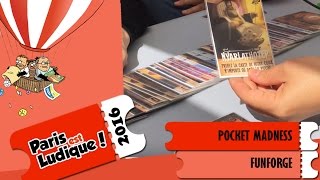 Paris est ludique 2016  Jeu Pocket Madness  Funforge  VF [upl. by Bertie960]