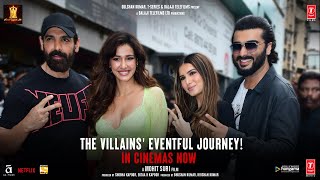 The Villains Eventful Journey Behind The Scenes Ek Villain Returns  John Disha Arjun Tara [upl. by Siul864]