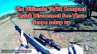 How To Ultimate Ruger 1022 Quick Detach See through set up [upl. by Affra]