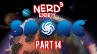 Nerd³s Month of Spore  Part 14 [upl. by Keven]