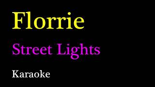 Florrie  Street Lights Karaoke [upl. by Qidas]