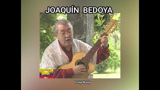 JOAQUÍN BEDOYA  EL CACIQUE MOCORONGO LETRA [upl. by Eile860]