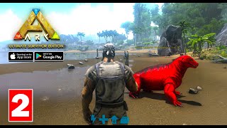 ARK Ultimate Mobile Edition  Walkthrough Part 2 Gameplay AndroidiOS [upl. by Jarus]