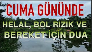 Cuma Gününde Bol Rızık ve Bereket için Dua  Gününüz huzurlu olsun [upl. by Lib814]