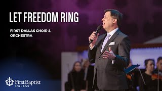 “Let Freedom Ring” with Andy Edwards I June 30 2024 First Dallas Worship [upl. by Naltiak]