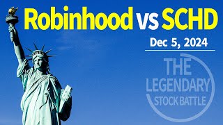 Dec 5 2024 Robinhood VS SCHD The Winner 243 Investing my own money in both stocks daily [upl. by Storer]