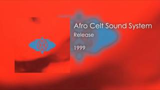 7 Release from ‘Volume 2 Release’  Afro Celt Sound System [upl. by Janifer]