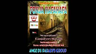 FONJA HAFAHAFA Tantara anonjampeo Malagasy By ANGE DU PARADIS amp GROUP NY PROD [upl. by Euqinaj]