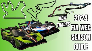 2024 FIA WEC Season Guide New Tracks amp Cars [upl. by Petey670]