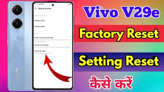 how to reset vivo v29e  vivo v29e reset kaise kare [upl. by Saidel827]