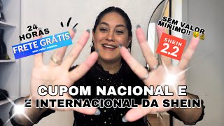 CUPOM NACIONAL E INTERNACIONAL DE FRETE GRÁTIS DA SHEIN SEM VALOR MÍNIMO [upl. by Ten689]