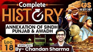 Lec 18 Annexation of Sindh Punjab amp Awadh  Indian Modern History  SAHAS Series  By Chandan Sir [upl. by Mcallister]