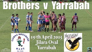 2015 Cairns Brothers v Yarrabah Seahawks  A Grade 19415 Full Game [upl. by Winna]