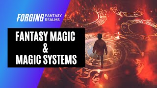 Magic Systems A Worldbuilding How To [upl. by Enrak812]