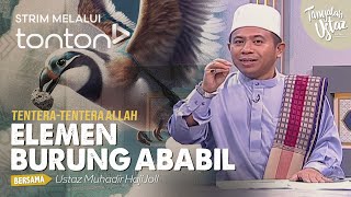 FULL Tanyalah Ustaz 2024  Thu May 30  TenteraTentera Allah Elemen Burung Ababil  Tonton [upl. by Guthrey]