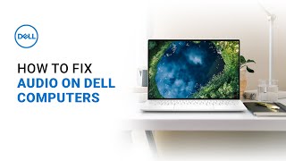 How to Fix Audio on Dell Computer Official Dell Tech Support [upl. by Edi800]