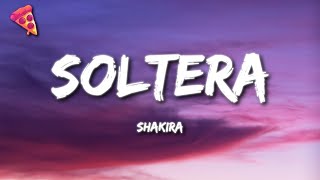 Shakira  Soltera Español  Letra [upl. by Wescott]