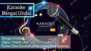 karaoke Adi  Bangai Undai [upl. by Mckenzie]