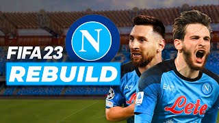 KVARA  OSIMHEN  MESSİ ÜÇLÜSÜ  FIFA 23 NAPOLI REBUILD  KARİYER MODU [upl. by Devora]