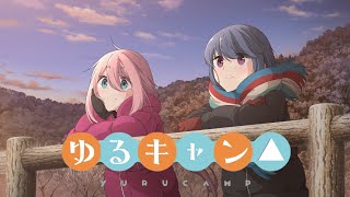 Yuru Camp OLD All Opening and Ending Songs S1S2Movie [upl. by Rivera]