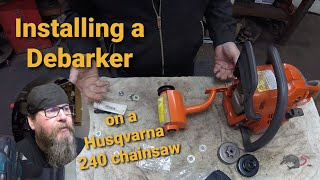 Installing A Debarker On A Chainsaw [upl. by Neerual]