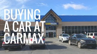 Our CarMax Review  How to Buy a Car at CarMax [upl. by Assyle739]