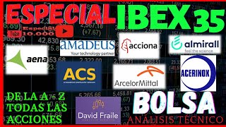 Todas las acciones del Ibex 35 😳 De la AZ Análisis Bolsa  Invertir en Bolsa [upl. by Yenobe]