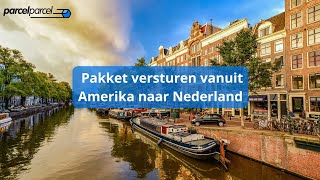 Pakket versturen vanuit Amerika naar Nederland Alles wat je moet weten 🇺🇸📦🇳🇱 [upl. by Toomay]