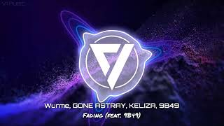 Wurme GONE ASTRAY KELIZA  Fading ft 9B49  V1MUSIC [upl. by Tletski87]