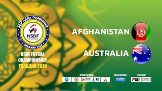 🔴 Live NSDF FUTSAL CHAMPIONSHIP THAILAND 2024  Round 2 Match No3 AFGHANISTAN v AUSTRALIA [upl. by Nilatak]