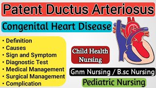 Patent Ductus Arteriosus  Congenital Heart Disease  patent ductus arteriosus क्या होता है [upl. by Eedahs31]