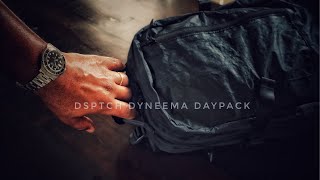 DSPTCH Daypack My First Dyneema EDC Backpack [upl. by Luigino]