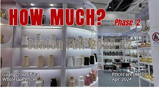 Experiencing Canton Fair 2024 Phase 2 A Comprehensive Look 2 [upl. by Assenal]