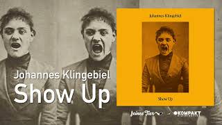 Johannes Klingebiel  Show Up Feines Tier [upl. by Adkins]