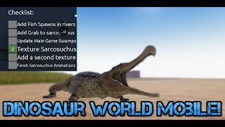 Sarcosuchus has got retextured and other information  Dinosaur World Mobile dev server [upl. by Kuth84]