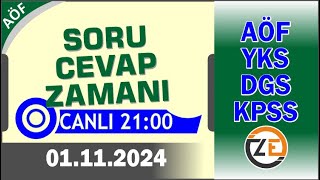 AÖF 01 11 2024  CUMA 2100  Canlı Soru Cevap Zamanı  Açıköğretim DGS KPSS YKS [upl. by Sivet755]