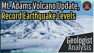 Mount Adams Washington Volcano Update Dramatic Jump in Earthquakes [upl. by Hafeetal396]