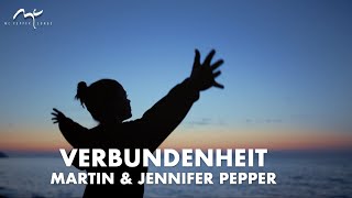 Verbundenheit  Martin amp Jennifer Pepper  Lyric Video [upl. by Rezeile]