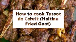 How to cook Tassot de Cabrit Haitian Fried Goat [upl. by Alvera]