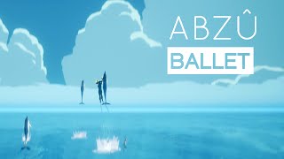 ABZU  Ballet Trophy Guide [upl. by Sedda447]