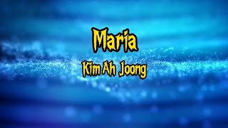 Maria  lyrics   Kim Ah Joong [upl. by Hakceber417]