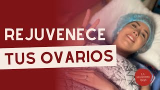 Rejuvenece tus ovarios  Baja reserva ovárica [upl. by Eignav562]