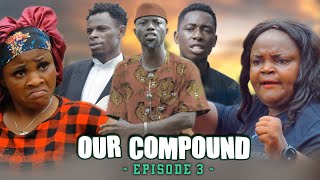 OUR COMPOUND EPISODE 2  oga landlord comedy [upl. by Eniamsaj]