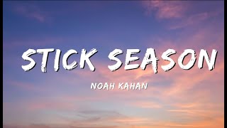 Noah Kahan Stick Season Lyrics [upl. by Lonyer]