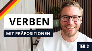 Deutsche Verben mit Präpositionen B1 B2 C1  Learn German Teil 2 [upl. by Iruy]