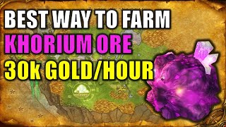 Wow Gold Farm Ep47  Khorium Ore Best Farm  3040k Goldhour [upl. by Collette879]