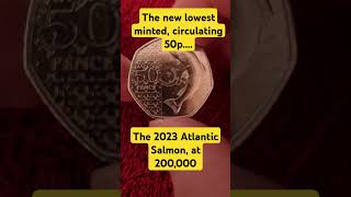 2023 Atlantic Salmon THE lowest minted circulating 50p beating the KewGardens by 10000 coins [upl. by Zosi734]