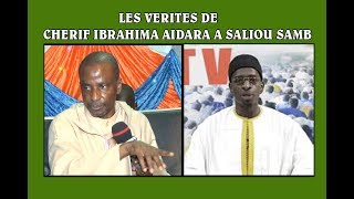 LES VERITES DE CHERIF IBRAHIMA AIDARA A SALIOU SAMB [upl. by Everick]