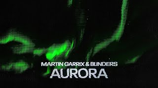 Martin Garrix amp Blinders  Aurora Official Video [upl. by Conger]