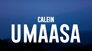 CALEIN  Umaasa Lyrics [upl. by Bywoods]